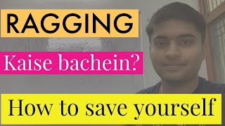 RAGGING IN INDIA  How to save yourself from RAGGING  BEST TIPS FOR NEW COMERS [upl. by Bunker912]