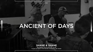 Ancient of Days Acoustic  Shane amp Shane [upl. by Aicatsue]