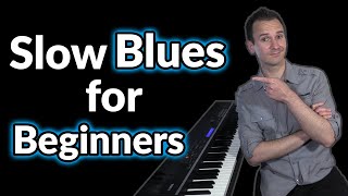 Beginners heres how to play Slow Blues Piano [upl. by Monteria]