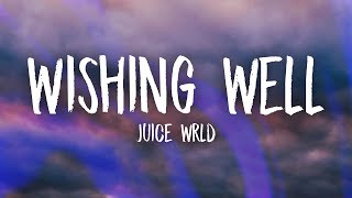 Juice WRLD  Wishing Well Lyrics [upl. by Ellak]