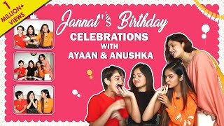 Jannat Zubair Rahmani Celebrates Her Birthday With Anushka Ayaan amp Her Mom [upl. by Gaves45]