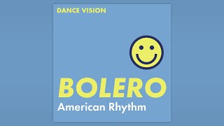 Bolero Music  Ballroom Dance Playlist [upl. by Hull385]