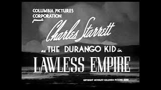 The Durango Kid  Lawless Empire  Charles Starrett Tex Harding [upl. by Isteb]