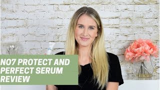 No7 Protect amp Perfect Intense Advanced Serum Review [upl. by Danyette]