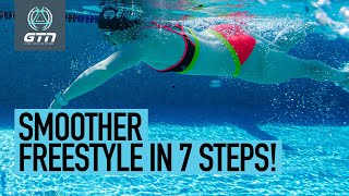 Make Your Freestyle Swimming Technique Smoother In 7 Steps [upl. by Ylnevaeh]