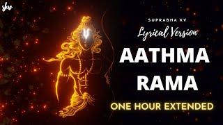 Aathma Rama Aananda Ramana  LYRICS  One Hour Extended  Female Version  Suprabha KV [upl. by Epstein596]