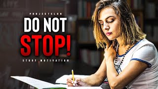 Successful Students DO NOT STOP  Powerful Study Motivation [upl. by Adler]