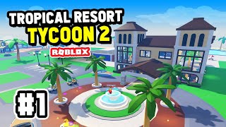 Tropical Resort Tycoon 2 RELEASED [upl. by Ssecnirp]