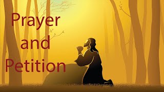 What is the Difference Between Prayer and Petition [upl. by Atiugal]