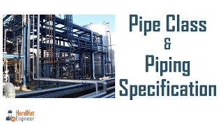 Pipe Class and Piping Specification  A Complete Guide [upl. by Earej]