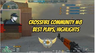 Crossfire Community 8 Best plays highlights [upl. by Subir]