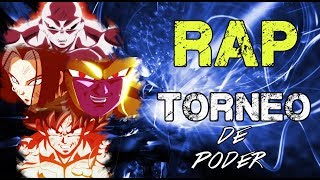 RAP DEL TORNEO DE PODER 2018  DRAGON BALL SUPER  Doblecero [upl. by Bari]