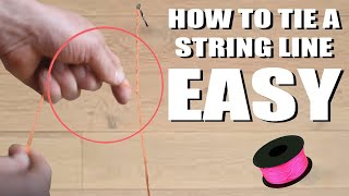 How to Tie a Tight String Line  EASY [upl. by Anertal571]