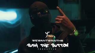 wewantwraiths  Push The Button Freestyle [upl. by Leuamme]