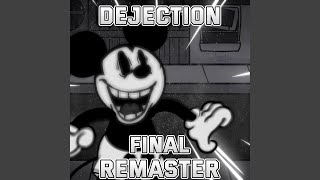 Dejection Final Remaster [upl. by Enomaj]