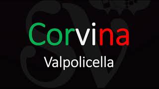 Corvina Wine Grape Information amp Italian Pronunciaion [upl. by Soalokin]