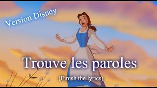 Termine les paroles DISNEY [upl. by Marmawke]