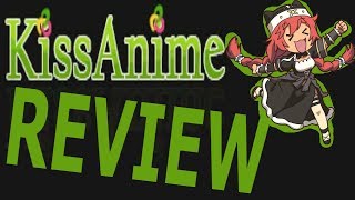 kissanime review best website ever [upl. by Jezabelle]