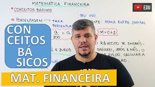 Conceitos Básicos  Matemática Financeira 1 [upl. by Tayler182]