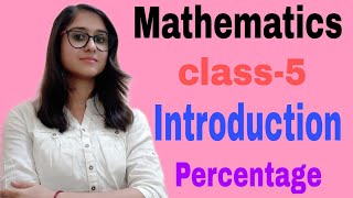 percentage class 5 Maths Introduction [upl. by Gonzalez]