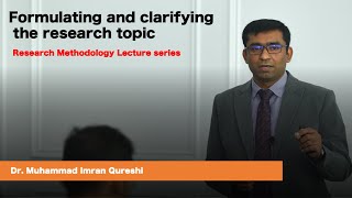 Formulating and clarifying the research topic [upl. by Hanimay]