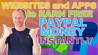 Free Websites amp Apps to Earn PayPal Money Instantly 7 Legit Options [upl. by Stirling]