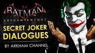 Batman Arkham Knight – Secret Joker Dialogues [upl. by Walley992]