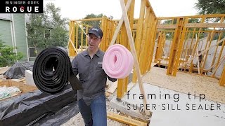 FRAMING TIP  Super Sill Sealer [upl. by Assela]