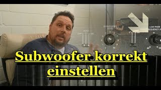 Subwoofer korrekt einstellen [upl. by Higgs]