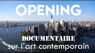 Opening documentaire français sur lart contemporain [upl. by Nosylla946]