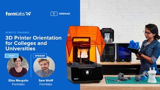 Formlabs 3D Printer Orientation for Colleges and Universities [upl. by Bethina]