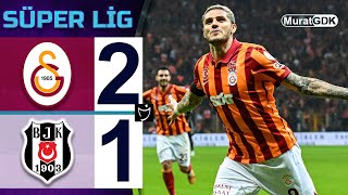 GALATASARAY 21 BEŞİKTAŞ  DERBİ FATİHİ ICARDI  SÜPER LİG [upl. by Ednalrim165]