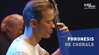 Phronesis quotOK CHORALEquot  Frankfurt Radio Big Band  Jazz [upl. by Bright]