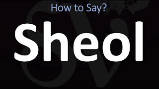 How to Pronounce Sheol BIBLE [upl. by Nolrak]