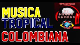 MUSICA TROPICAL COLOMBIANA VOL 1 DJ NEGRO ANDRES [upl. by Ginny747]