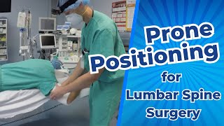 Prone Positioning for Lumbar Spine Surgery [upl. by Grannie]