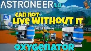 ASTRONEER  Oxygenator Tips amp Tricks [upl. by Niles]