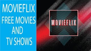 MOVIEFLIX FREE MOVIES AND TV SHOWS TOP VIDEO ADDON [upl. by Aicena]