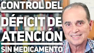 Episodio 1102 Control del déficit de atención sin medicamento [upl. by Marino]