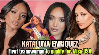 FilAm Kataluna Enriquez First Transwoman to qualify for Miss USA Pageant [upl. by Mariand]