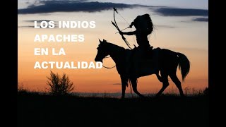 Los apaches en la actualidad [upl. by Hashimoto]