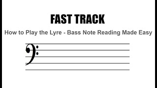 How To Play the Lyre Fast Track  Bass Note Reading Made Easy [upl. by Ozzie]