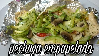 PECHUGA EMPAPELADA  RECETAS SALUDABLES  COMIENDO RICO Y FACIL [upl. by Adlei]