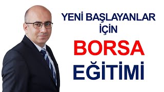 Borsa Eğitimi Yeni Başlayanlar İçin [upl. by Einnad314]