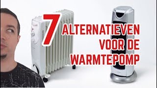 7 alternatieven voor de warmtepomp [upl. by Socem]