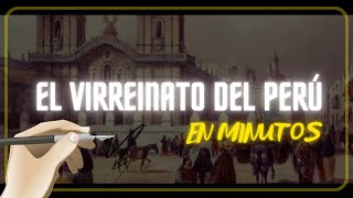 EL VIRREINATO DEL PERÚ en minutos [upl. by Kandy]