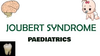 Joubert syndrome  Paediatrics  Med Vids Made Simple [upl. by Eddana]