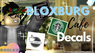 Bloxburg CAFE Decals  Menu amp Logos [upl. by Dawaj]