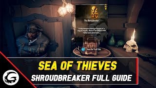 Sea of Thieves  The Shroudbreaker Tall Tale Full Guide  Gaming Instincts [upl. by Anitselec]