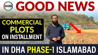 GOOD NEWS  Commercial Plots For Sale On Easy Installments  DHA Islamabad  Golden Chance  2024 [upl. by Lirba]